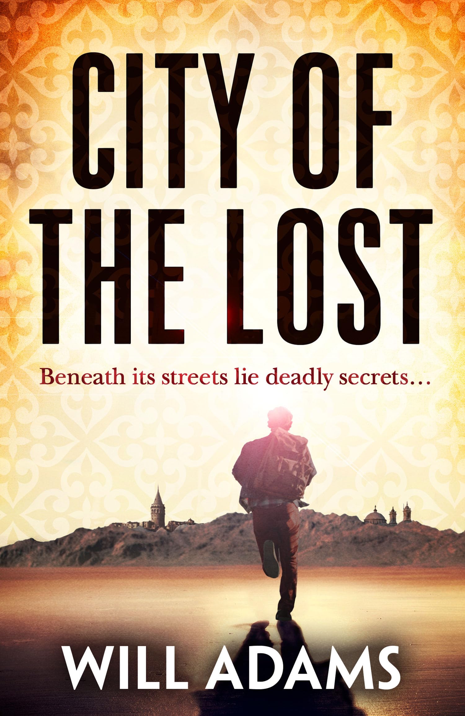 City of the Lost by Will Adams Book New Thriller (Paperback, 2014)