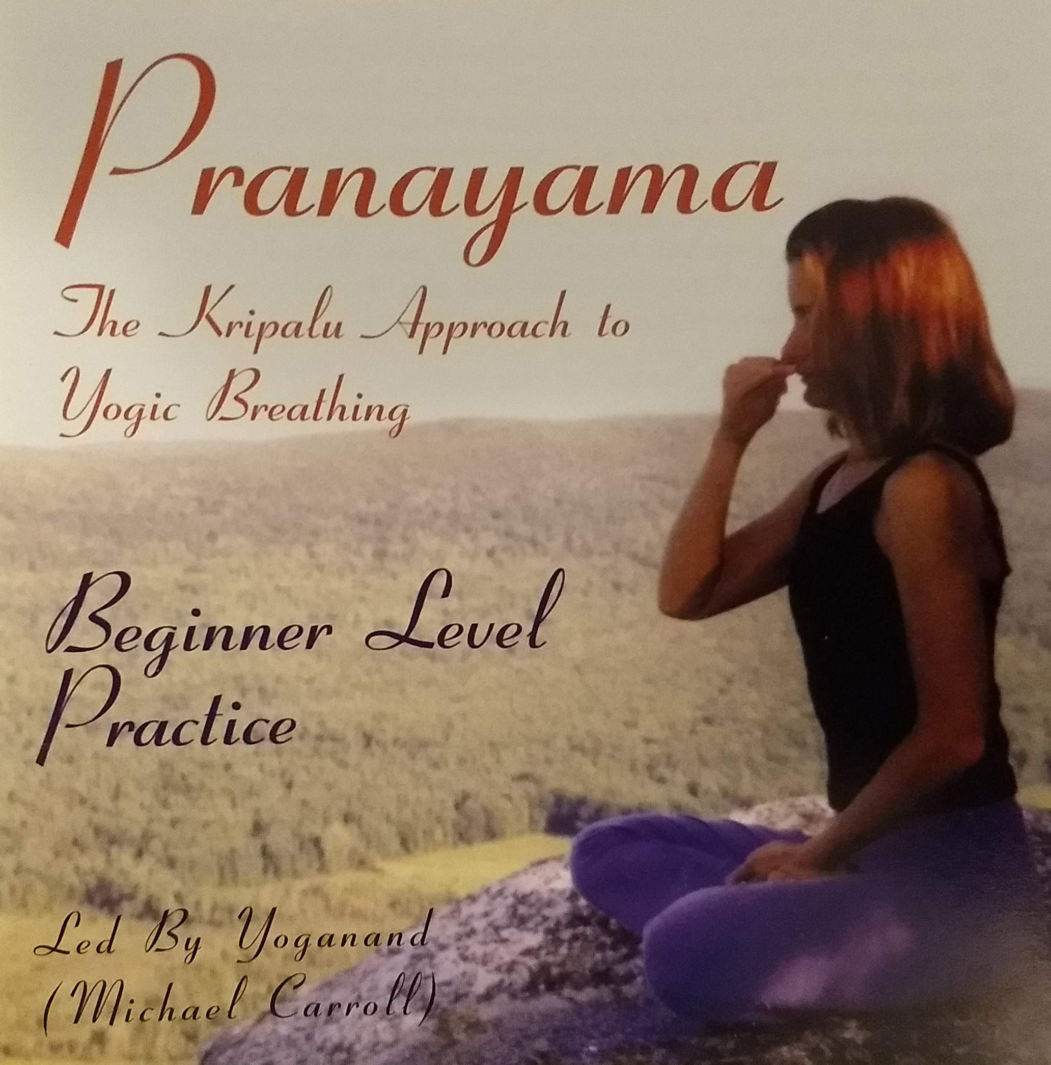 Pranayama: The Kripalu Approach to Yogic Breathing: Intermediate Level Practice [Audio CD]