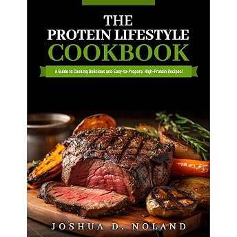 THE PROTEIN LIFESTYLE COOKBOOK Audiobook by Joshua D. Noland episode artwork