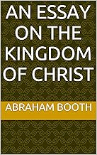 An Essay on the Kingdom of Christ