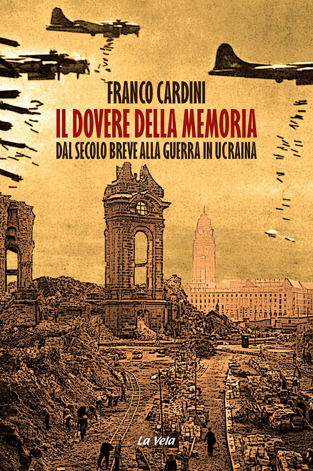 Il Dovere Della Memoria. Dal Secolo Breve Alla Guerra In Ucraina - 4