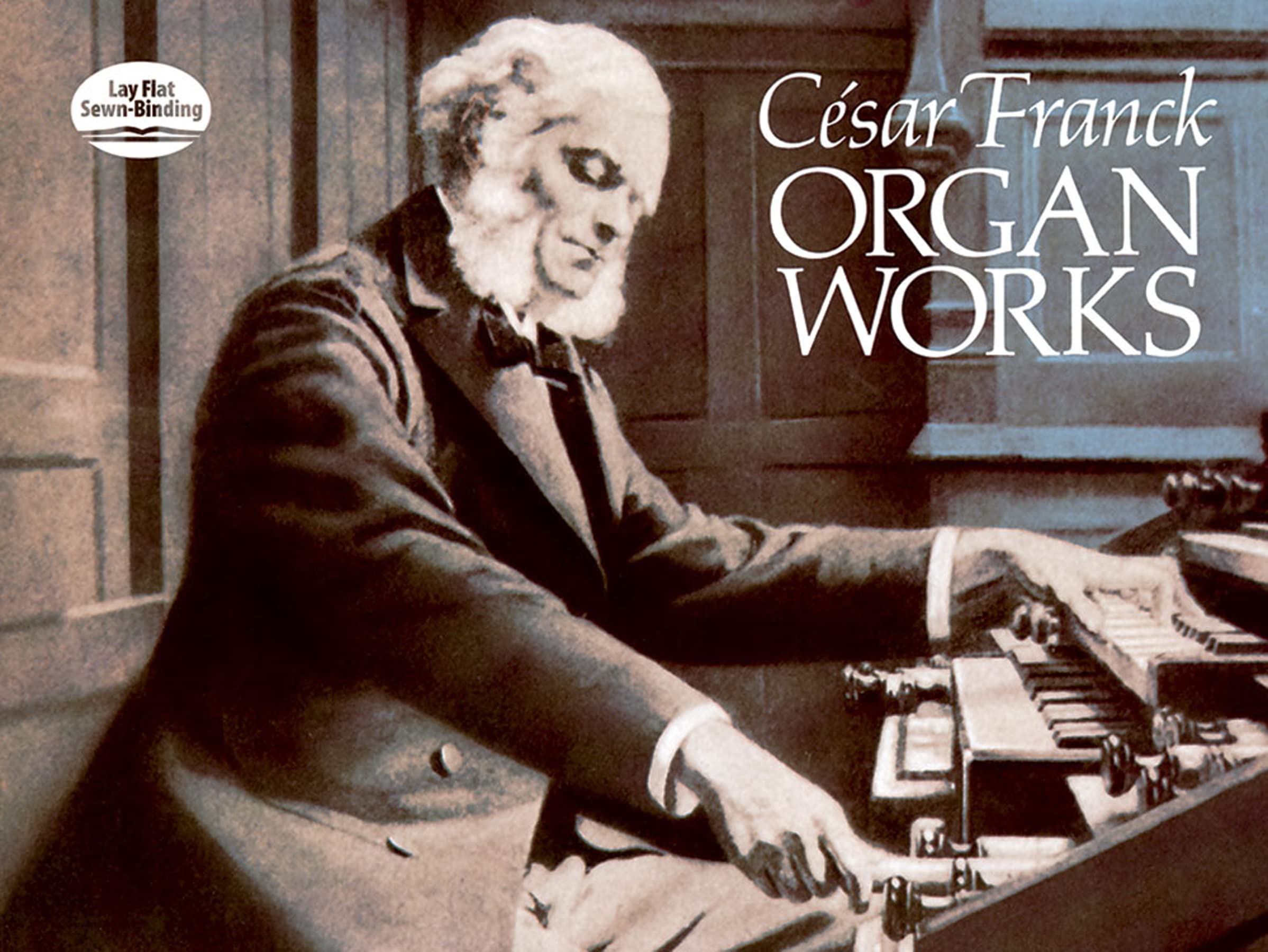 Cesar Franck Organ Works (Dover Music for Organ)