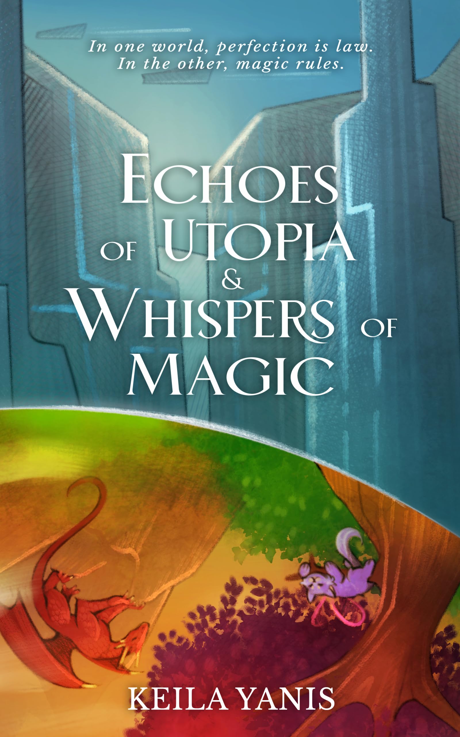 Echoes of Utopia & Whispers of Magic (Beyond Accord Book 1)