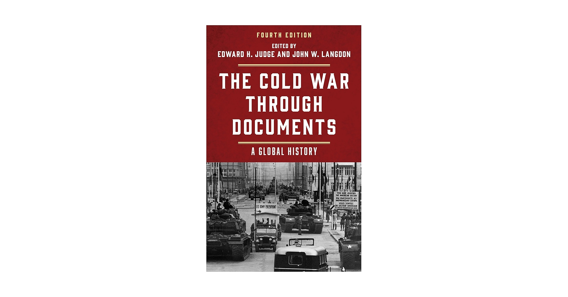 The Cold War through Documents: A Global History: Judge