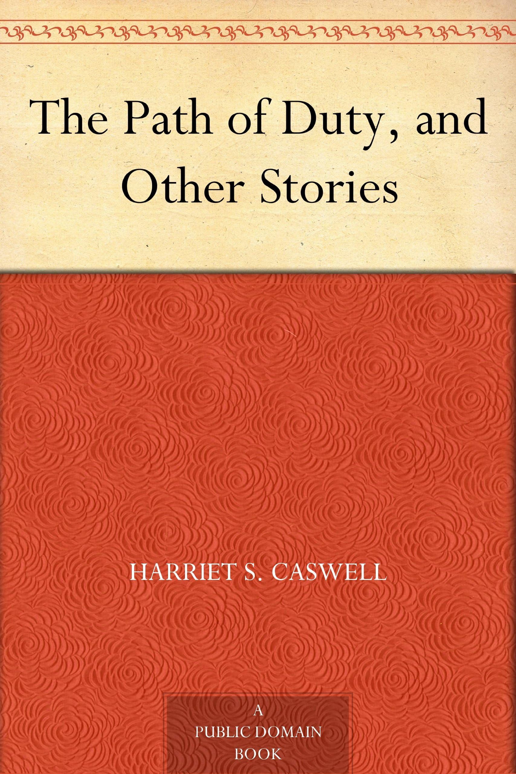 The Path of Duty, and Other Stories