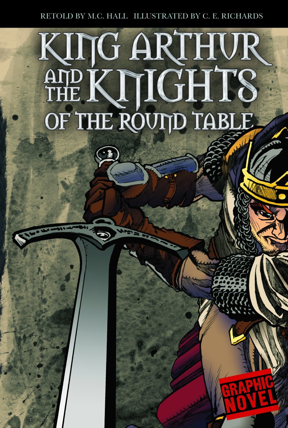 King Arthur and the Knights of the Round Table (Graphic Fiction