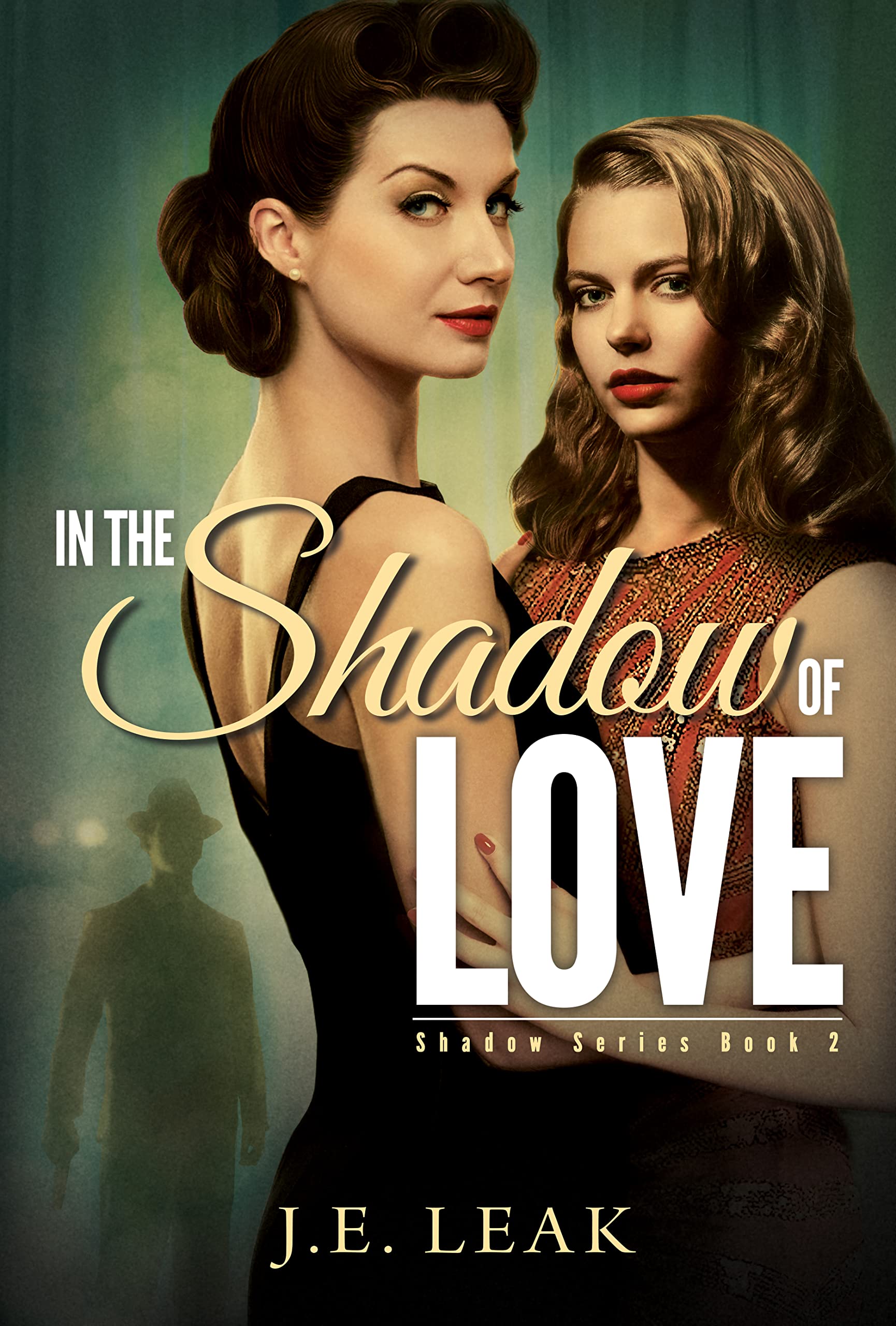 In the Shadow of Love: A Sapphic Historical Novel (Shadow Series Book 2)