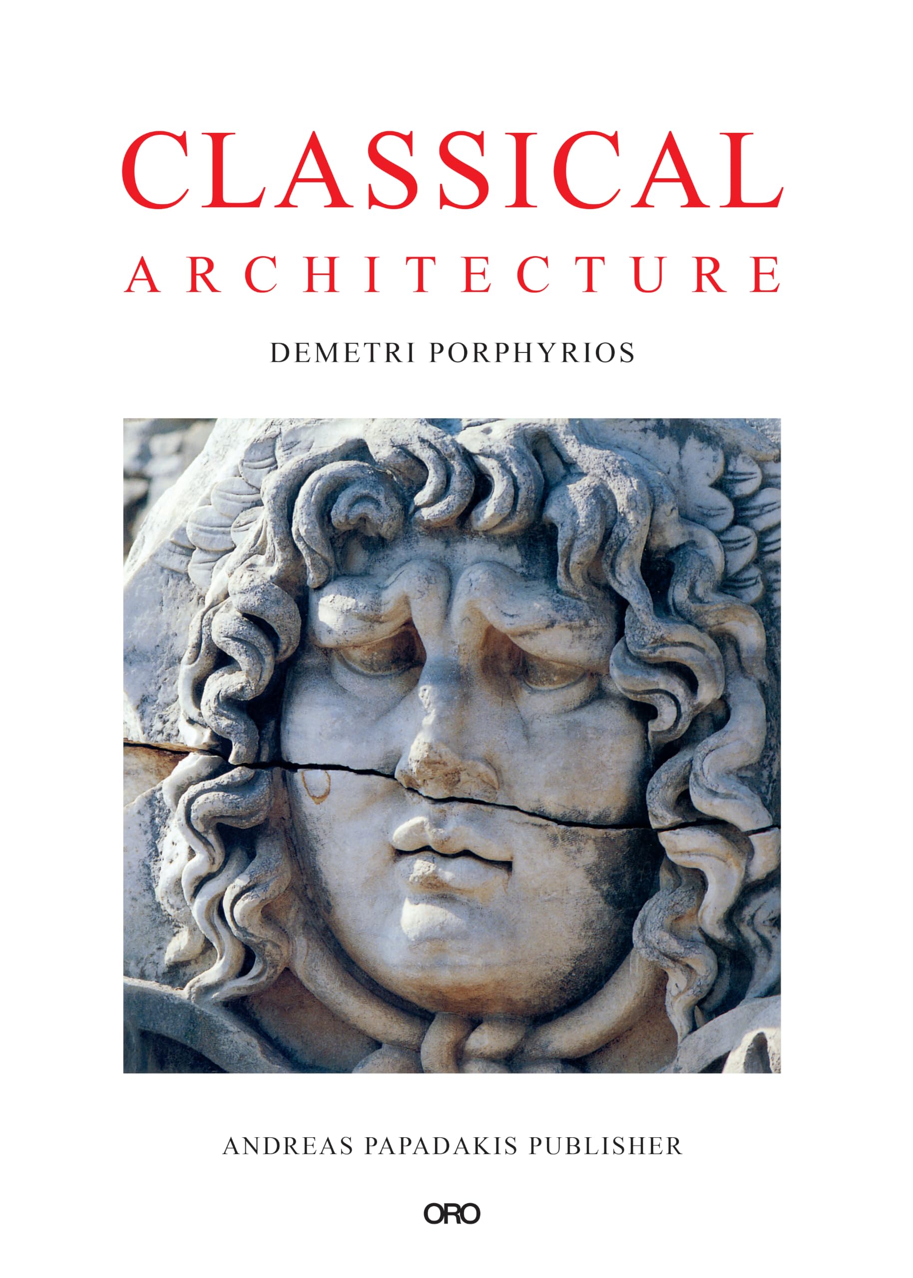 Classical Architecture manuel complet d'initiation à l'art classique