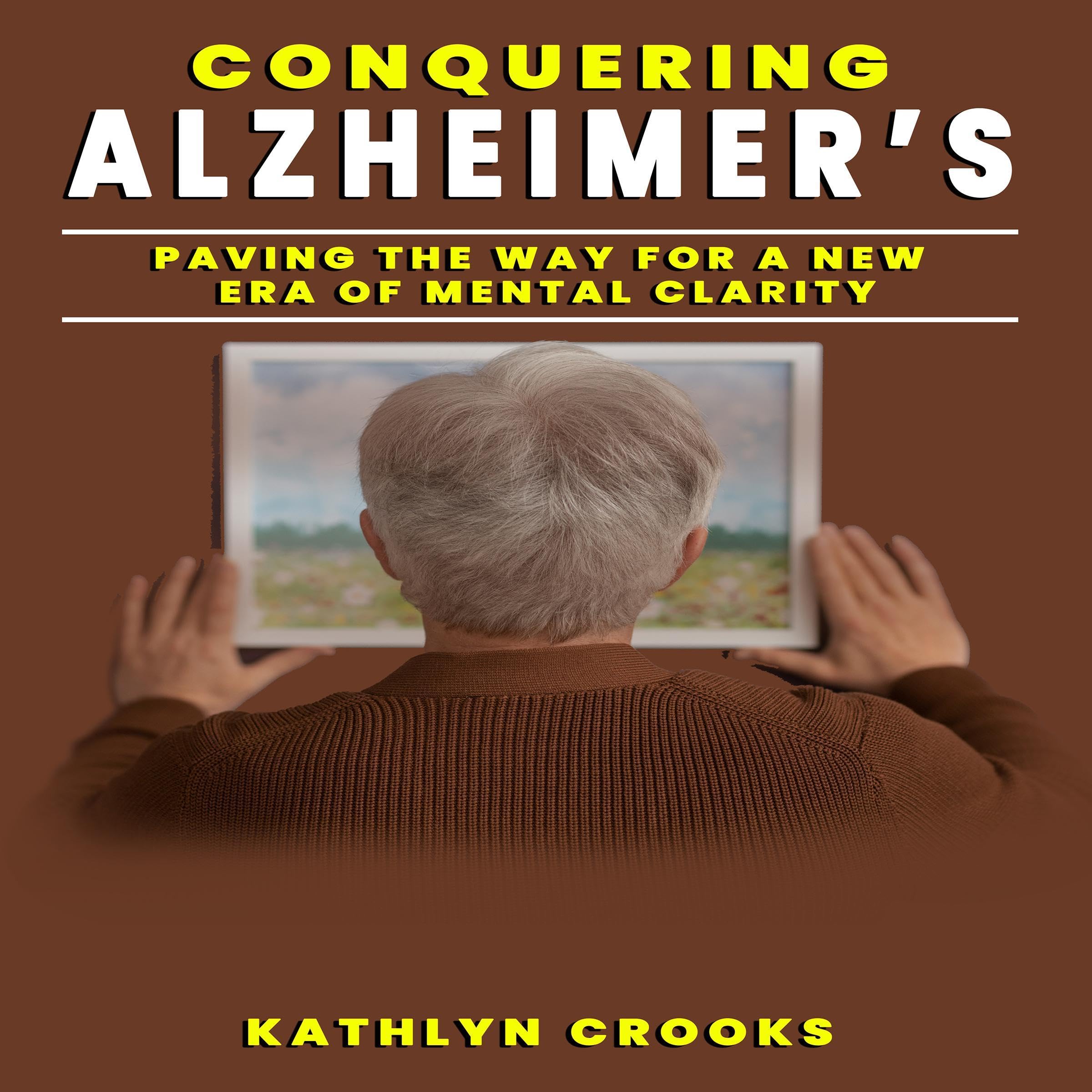 Conquering Alzheimer’s