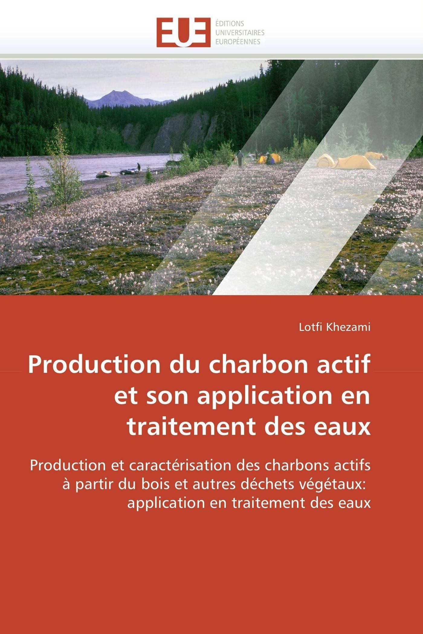 Production du charbon actif et son application en traitement des eaux (Omn.Univ.Europ.)