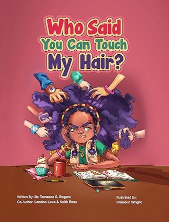 Who Said You Can Touch My Hair?