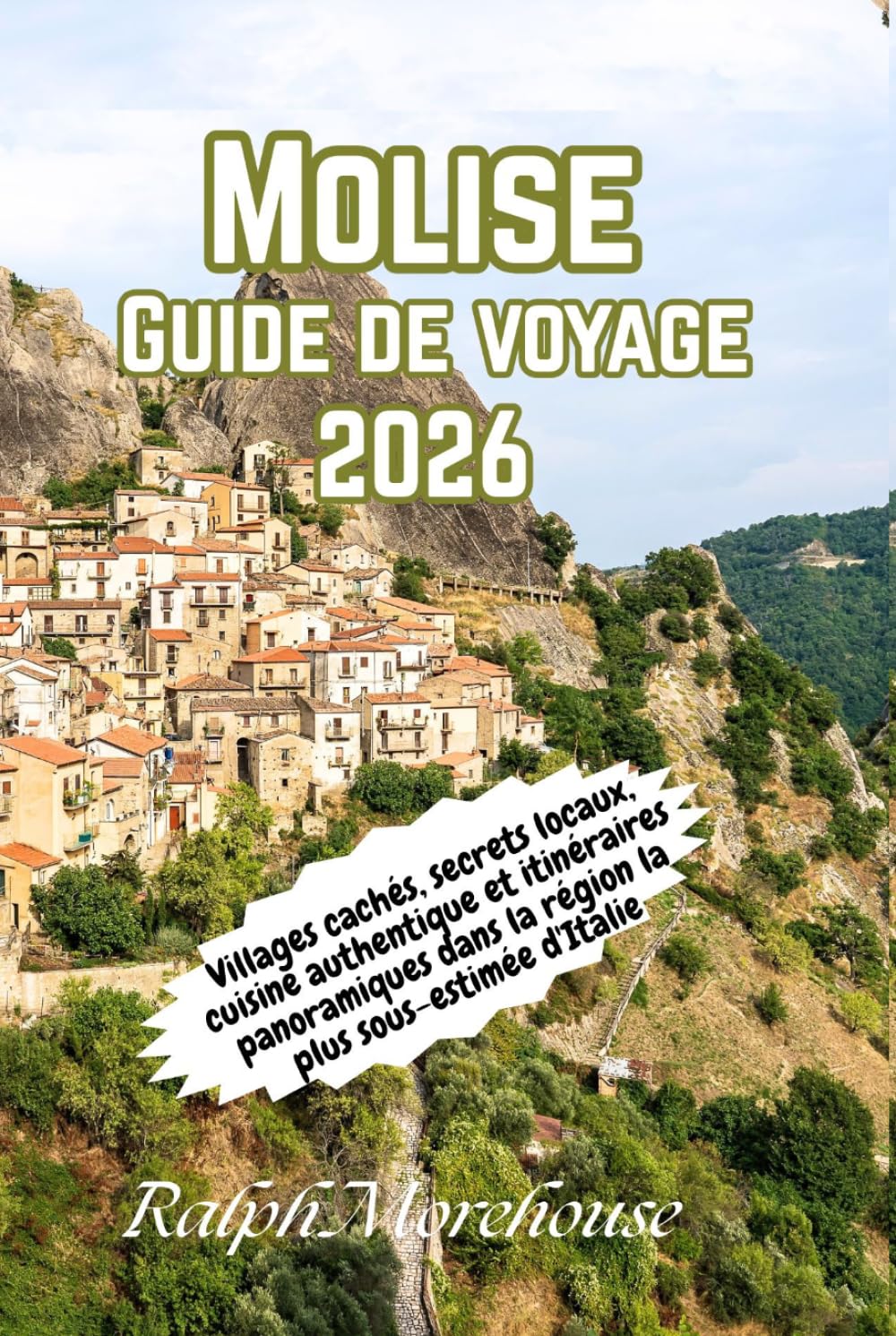 Molise Guide de voyage 2026: Villages cachés, secrets locaux, cuisine authentique et itinéraires panoramiques dans la région la plus sous-estimée d'Italie