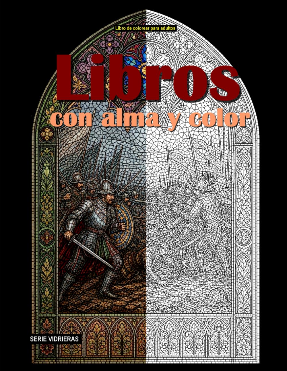 Libros con alma y color: Un libro para colorear (Vidrieras para colorear)