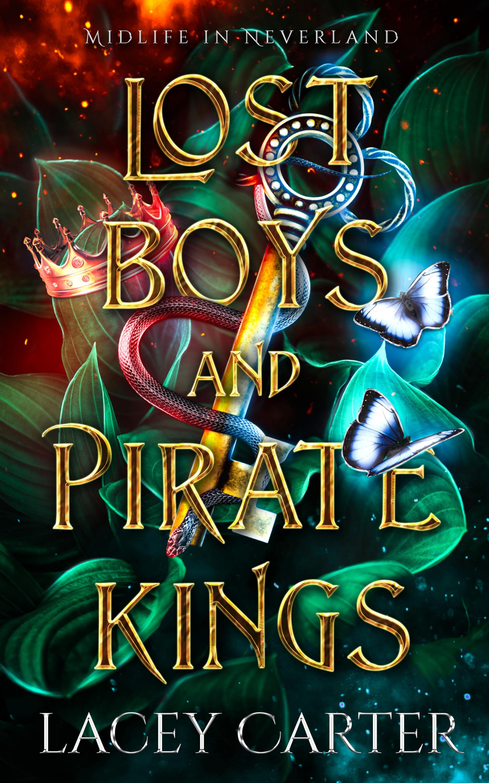 Lost Boys and Pirate Kings: A Hilarious Cozy Fantasy Romance (Midlife In Neverland Book 1)