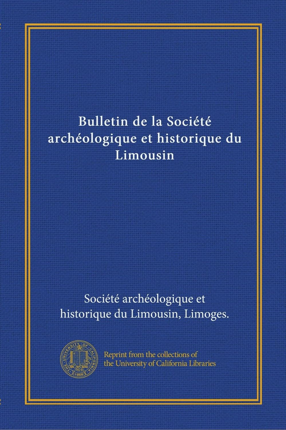Bulletin de la Société archéologique et historique du