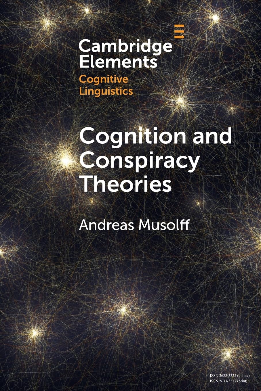 Cognition and Conspiracy Theories (Elements in Cognitive Linguistics)