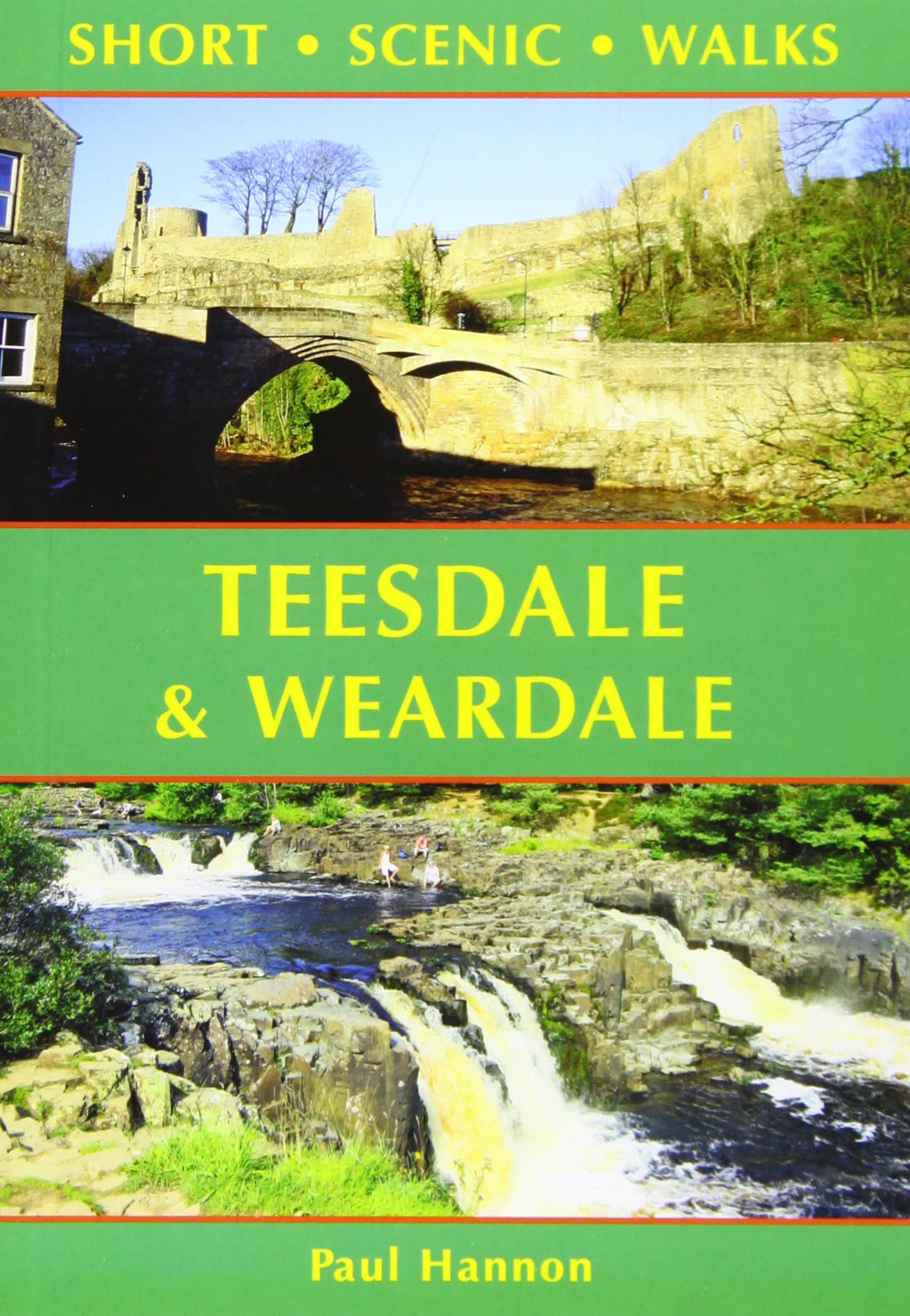 Teesdale & Weardale Short Scenic Walks by Paul Hannon (Paperback Book)
