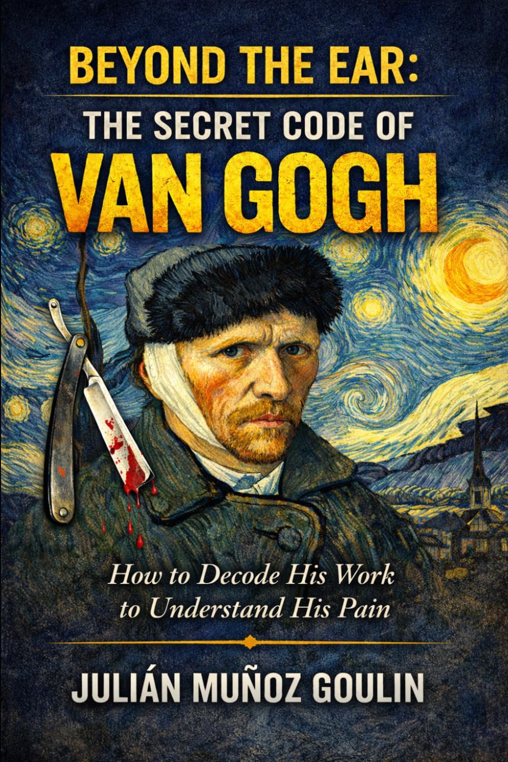 BEYOND THE EAR.: THE SECRET CODE OF VAN GOGH