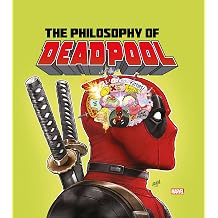 The Philosophy of Deadpool