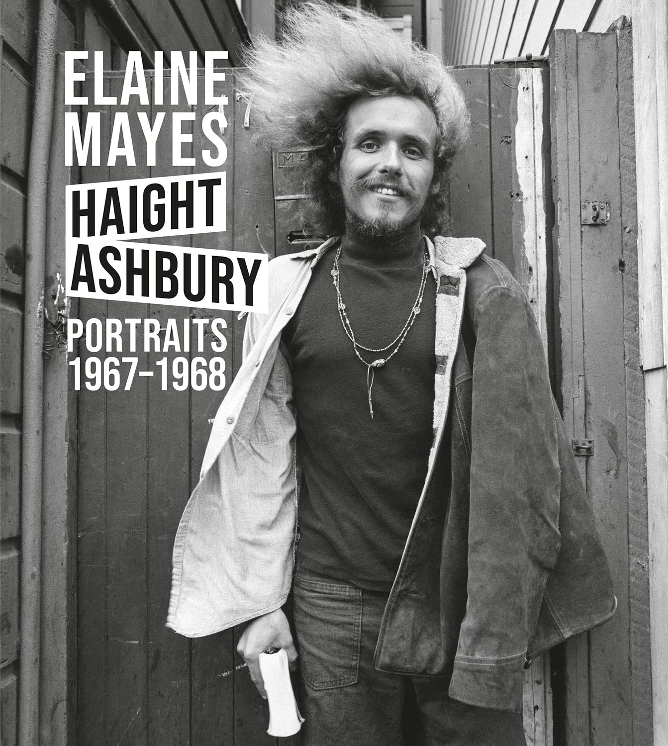 Elaine Mayes: Haight-Ashbury: Portraits 1967-1968. Moore, Mayes 9788862087735..#