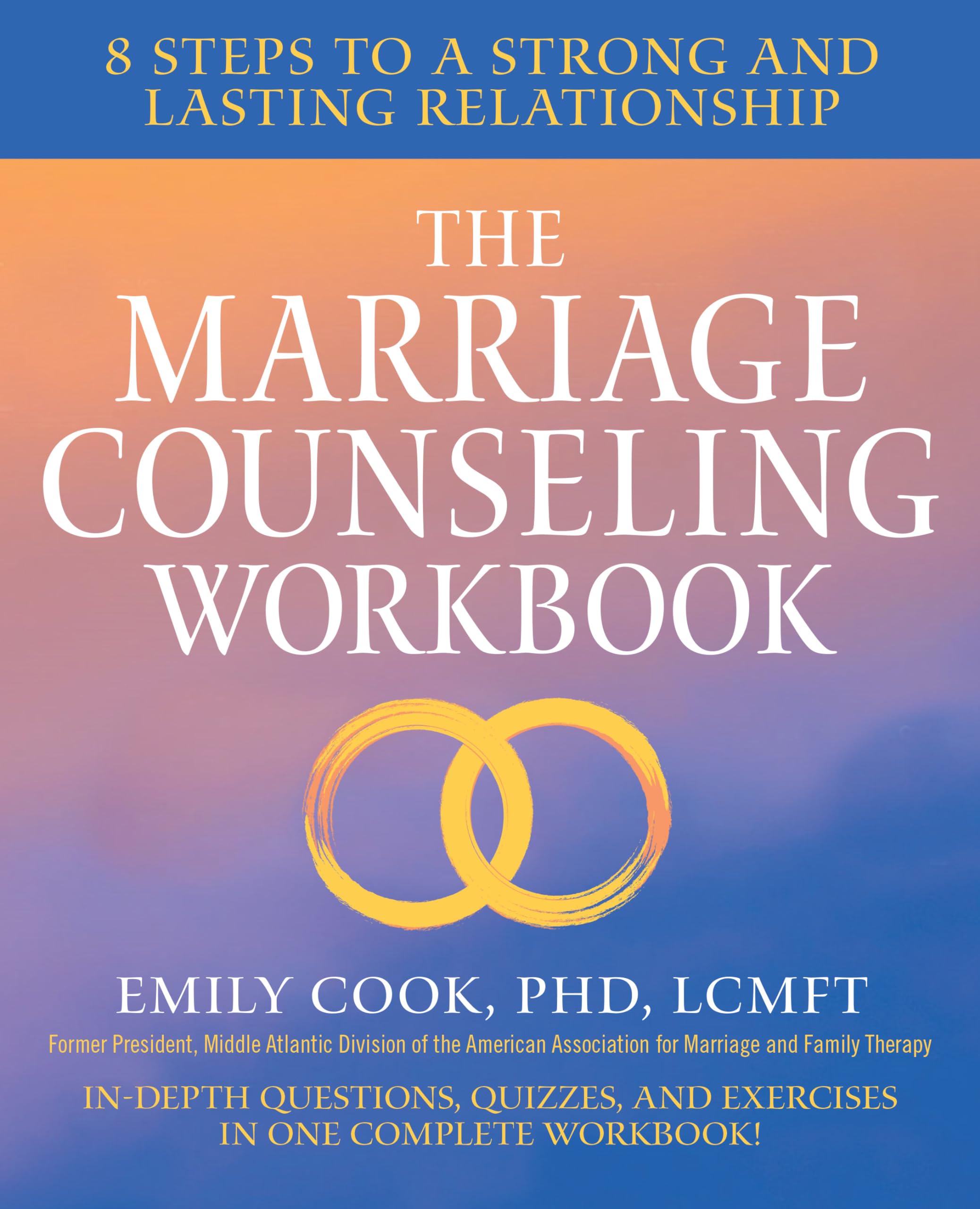 The Marriage Counseling Workbook: 8 Steps to a Strong and Lasting Relationship Paperback – March 13, 2018