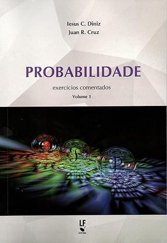Probabilidade exercícios comentados - Volume 1