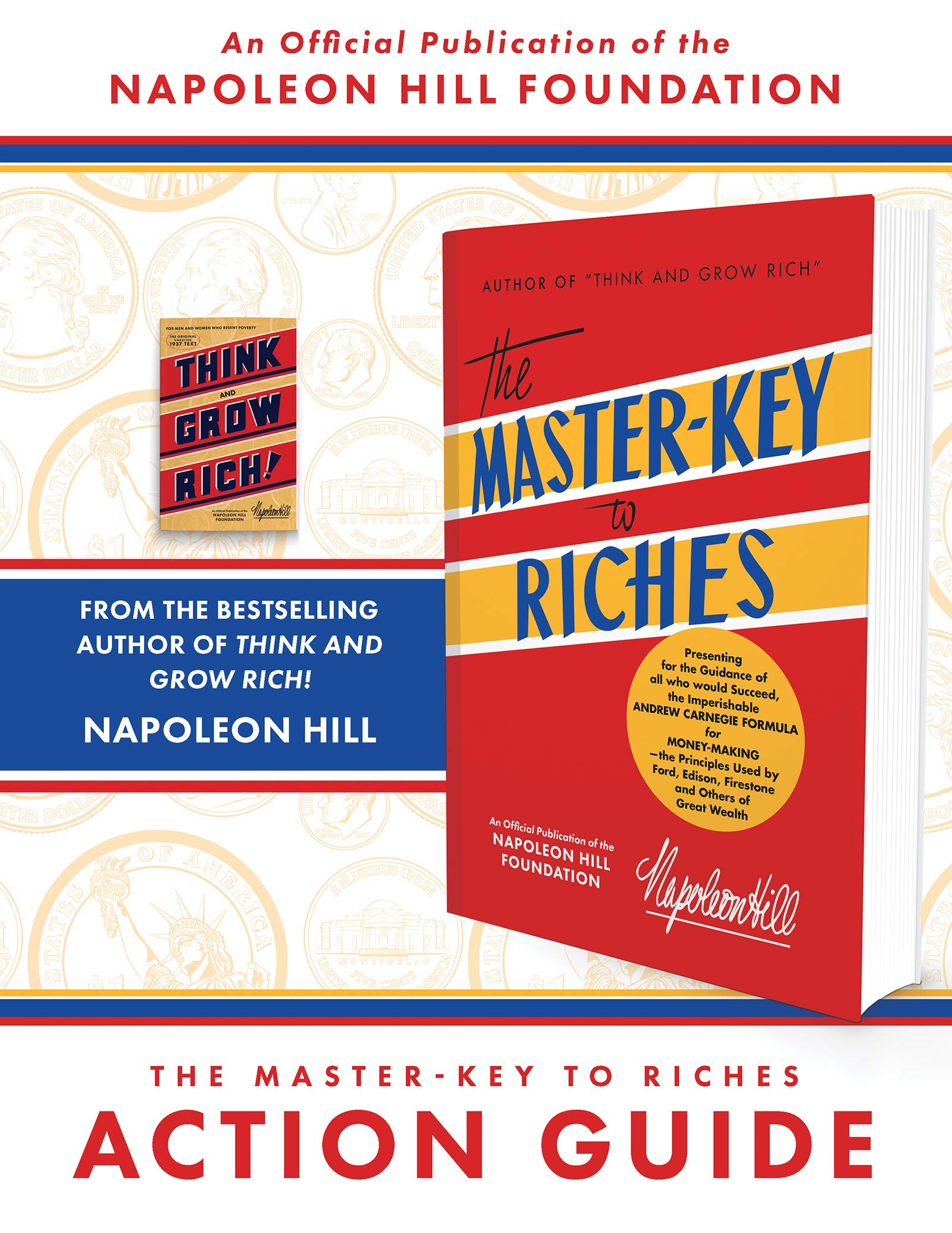 The Master-Key to Riches Action Guide: Applying the Money-making Principles of the Wealthy (An Official Publication of the Napoleon Hill Foundation)