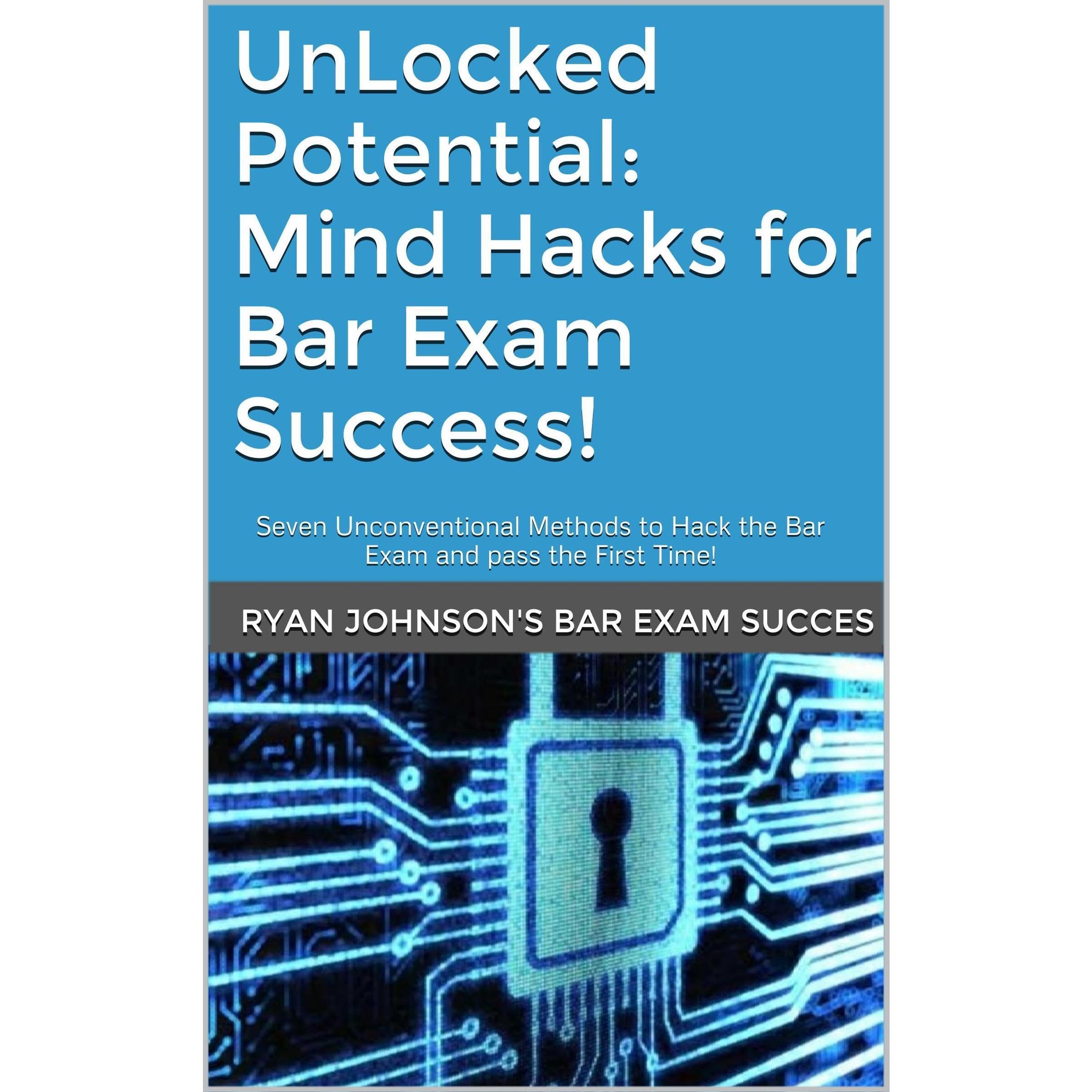 UnLocked Potential: Mind Hacks for Bar Exam Success!