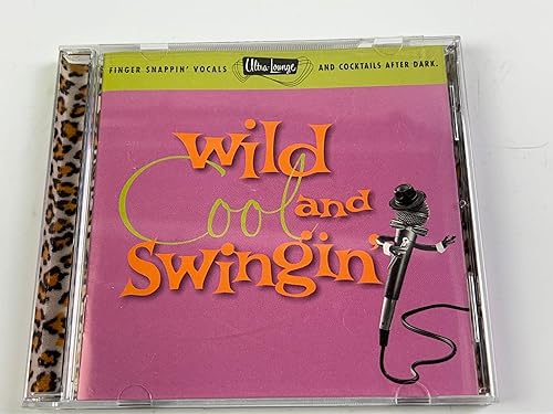 Wild, Cool & Swingin' Ultra Lounge Vol. 5