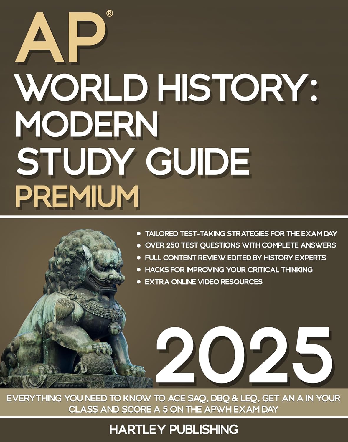 The Hartley AP World History Modern Study Guide