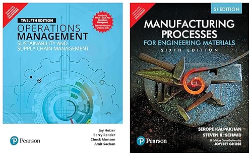 AICTE Recommended| Manufacturing processes for engineering materials | By Pearson &amp; Operations Management | Twelth Edition | By Pearson