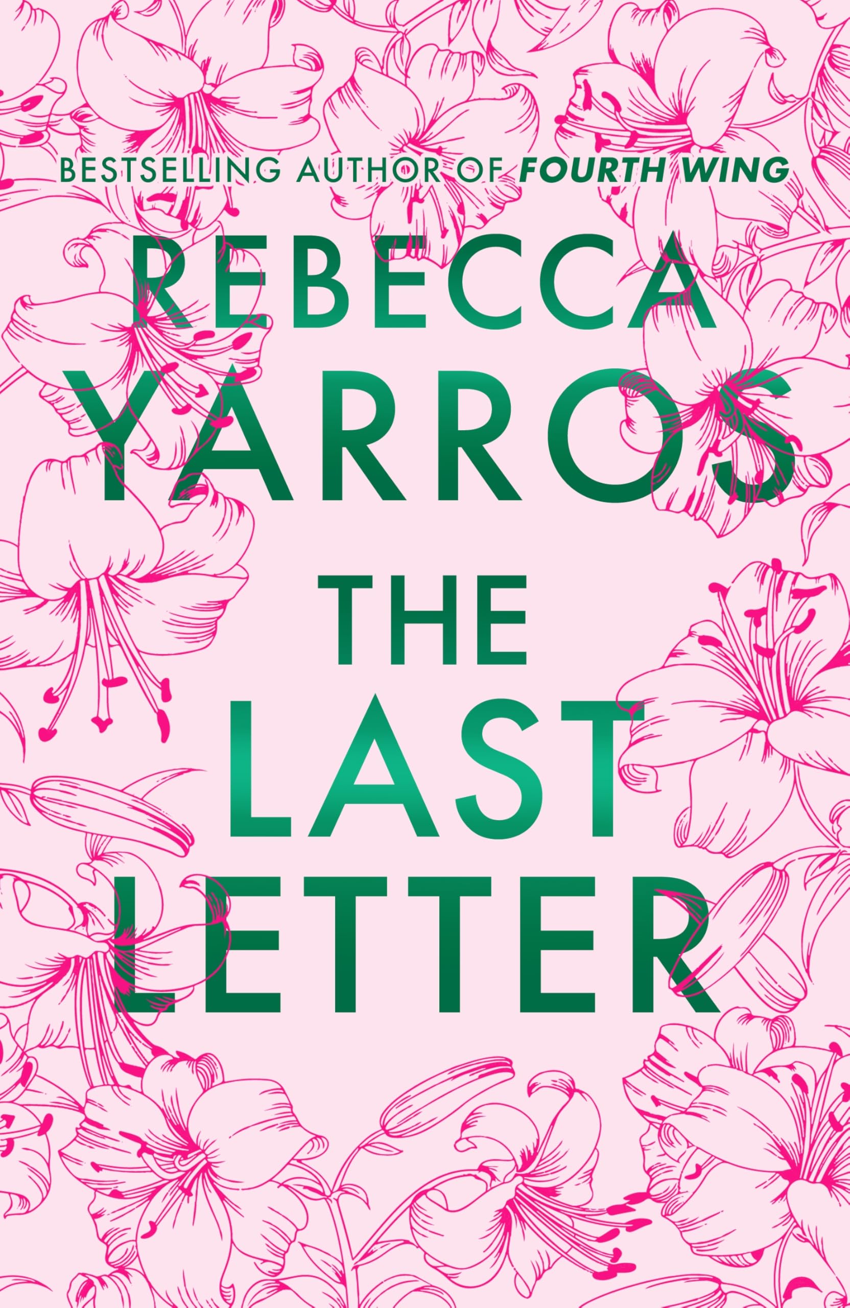 The Last Letter: A stunning special edition of the unforgettable small-town romance that will break your heart from the Sunday Times bestselling ... (Heartbreaking romances from Rebecca Yarros)