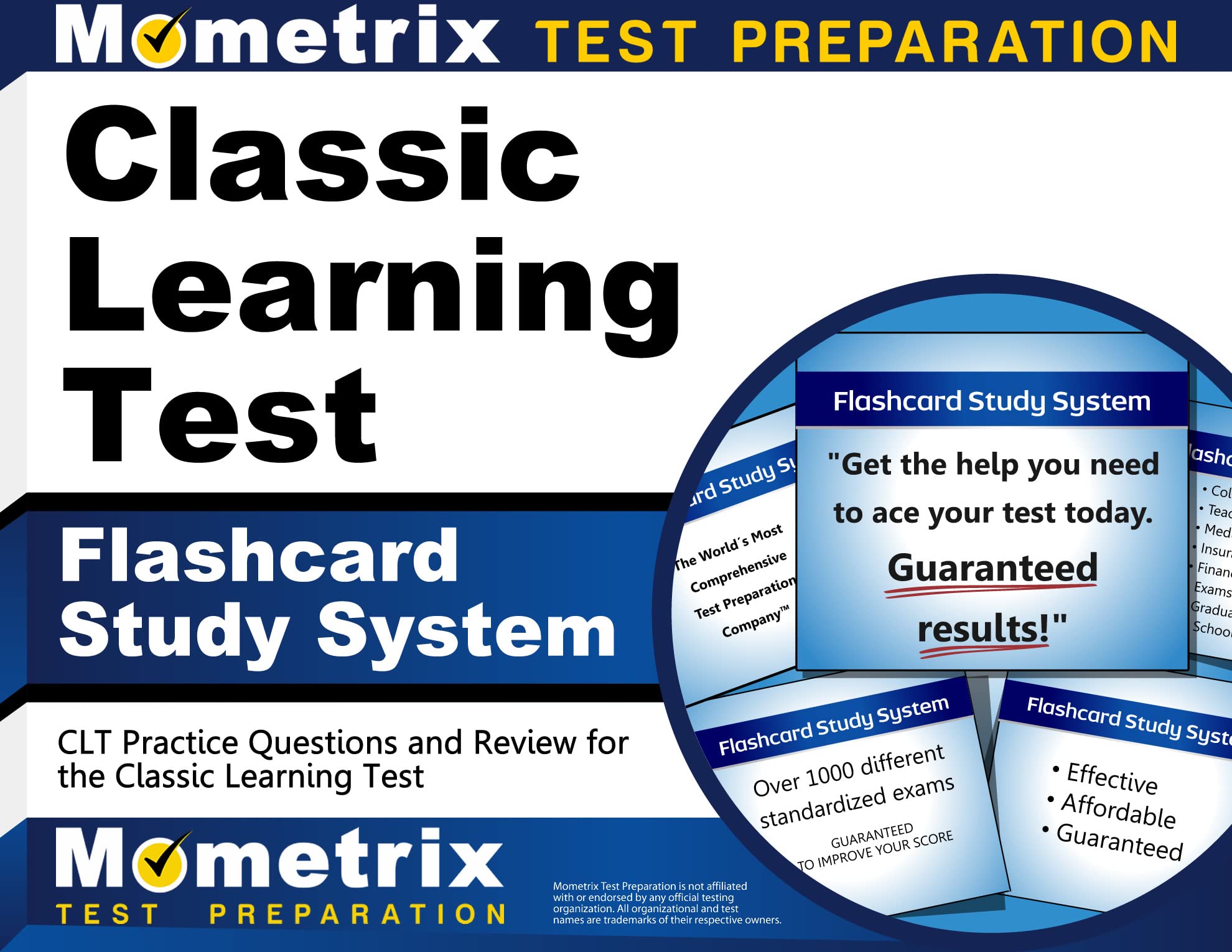 Classic Learning Test Flashcard Study System: CLT Practice Questions and Review for the Classic Learning Test