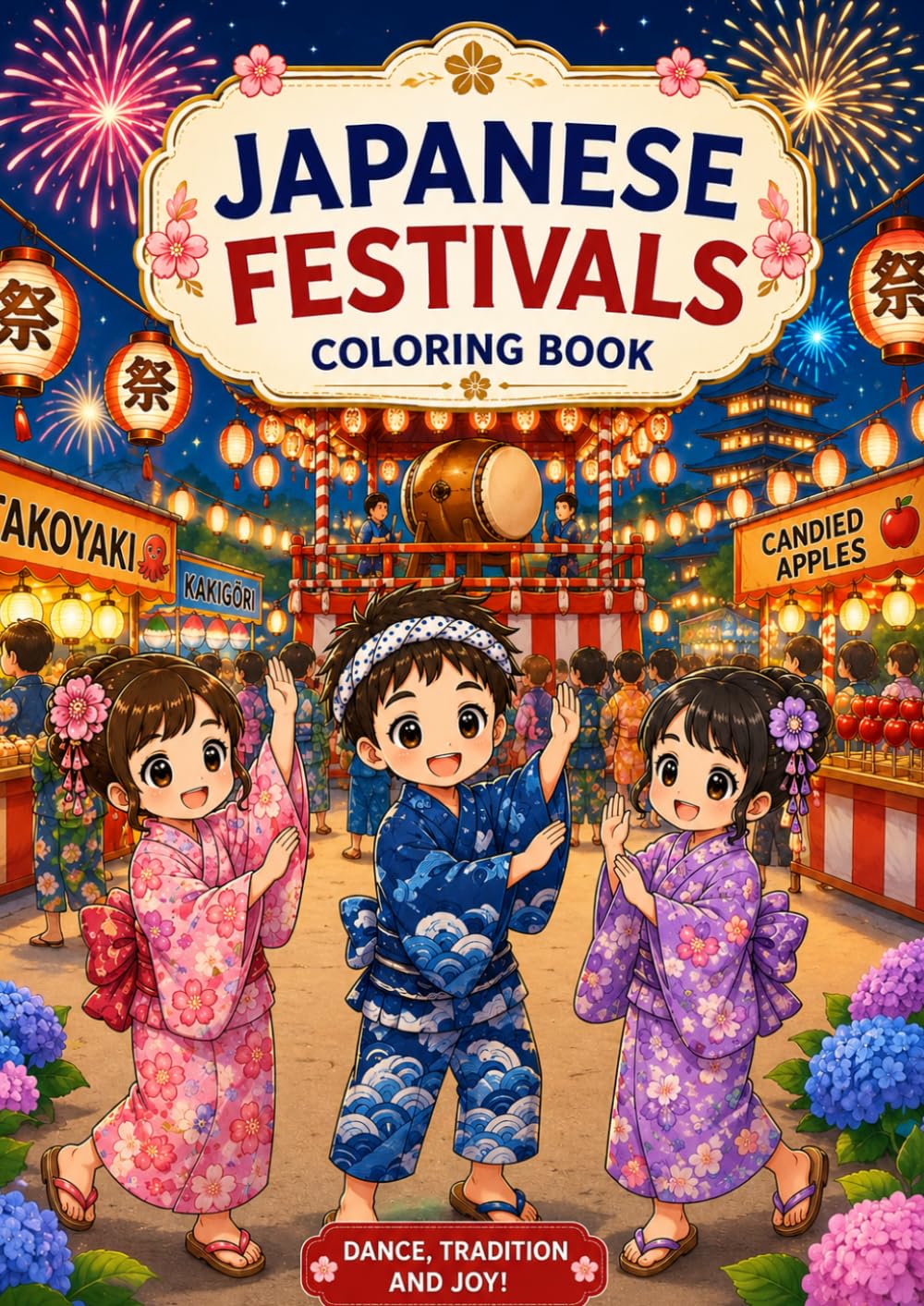 Japanese festivals Coloring book: 40 Beautiful Coloring Pages Inspired by Traditional Japanese Festivals • Matsuri, Tanabata, Hanami, Obon, Children's Day and More (Japanese drawings)