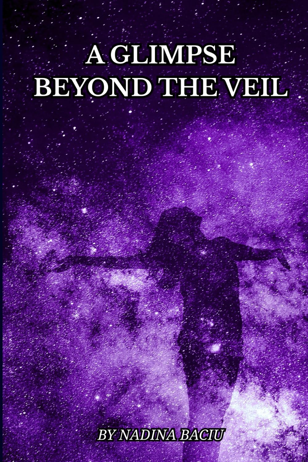 A Glimpse Beyond the Veil: A Journey Through Spiritual Awakening, Shadow Work, and the Light of the Soul