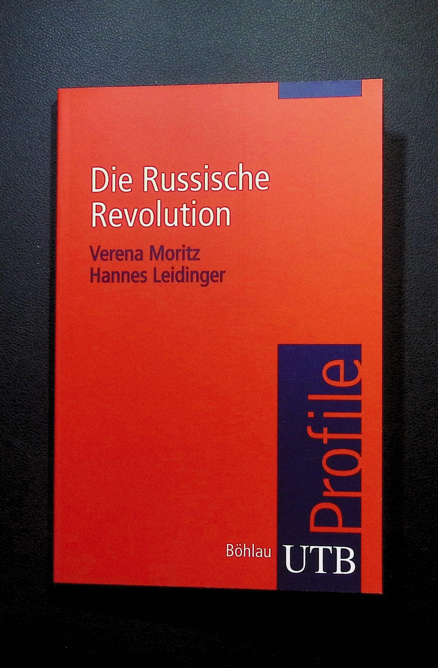 Die Russische Revolution. UTB Profile