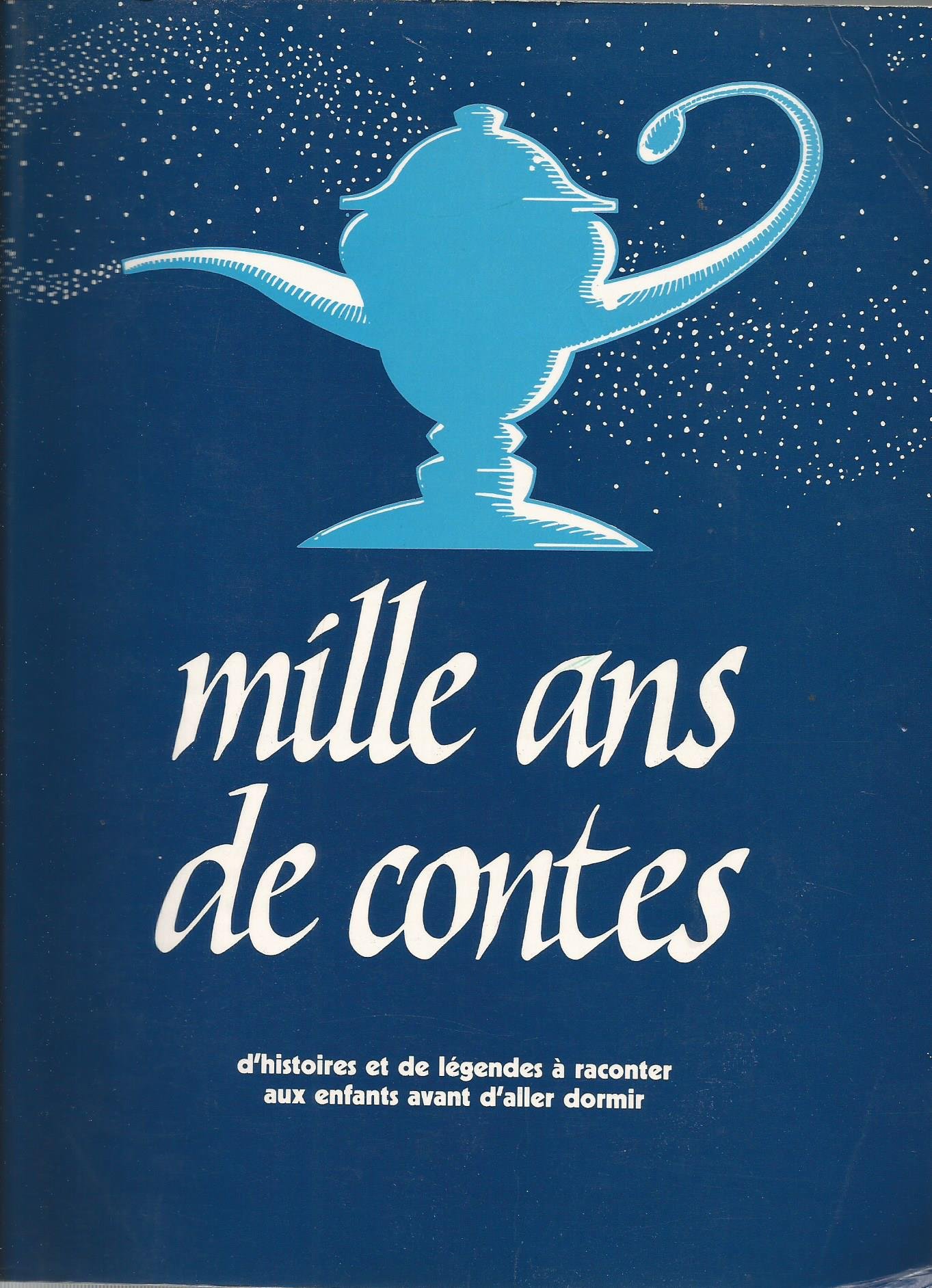Avant D aller Dormir Histoire Complete Amazon.fr - Mille ans de contes, Histoires et légendes à raconter aux  enfants avant d'aller dormir - Collectif, Sourine - Livres