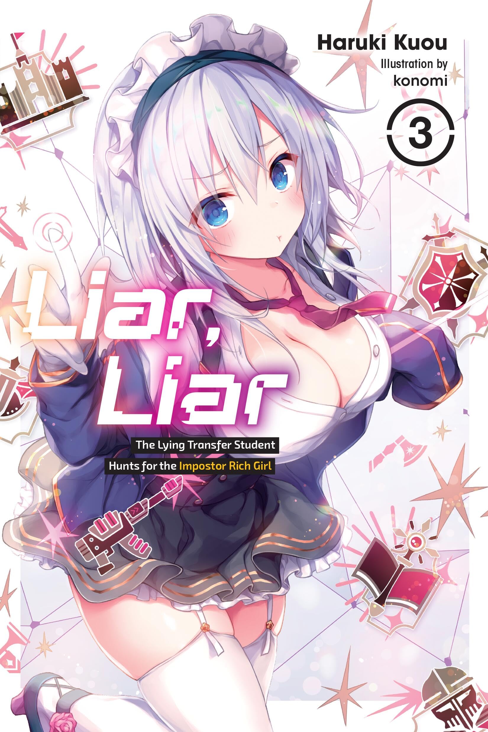 Liar, Liar, Vol. 3: Volume 3 (LIAR LIAR LIGHT NOVEL SC)
