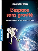 Download L'espace sans gravité: Histoires insolites de l exploration spatiale PDF