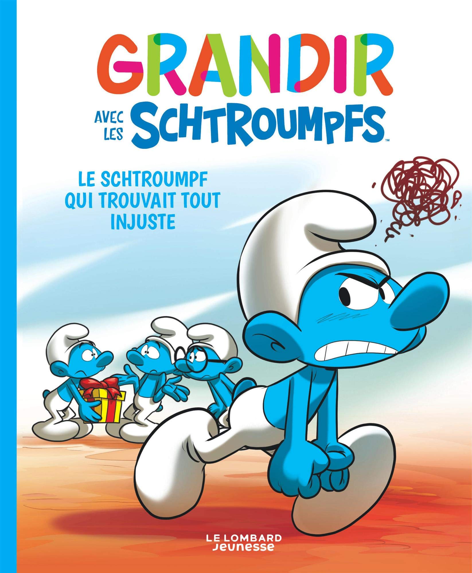 Grandir avec les Schtroumpfs - Tome 5 - Le Schtroumpf qui trouvait tout injuste