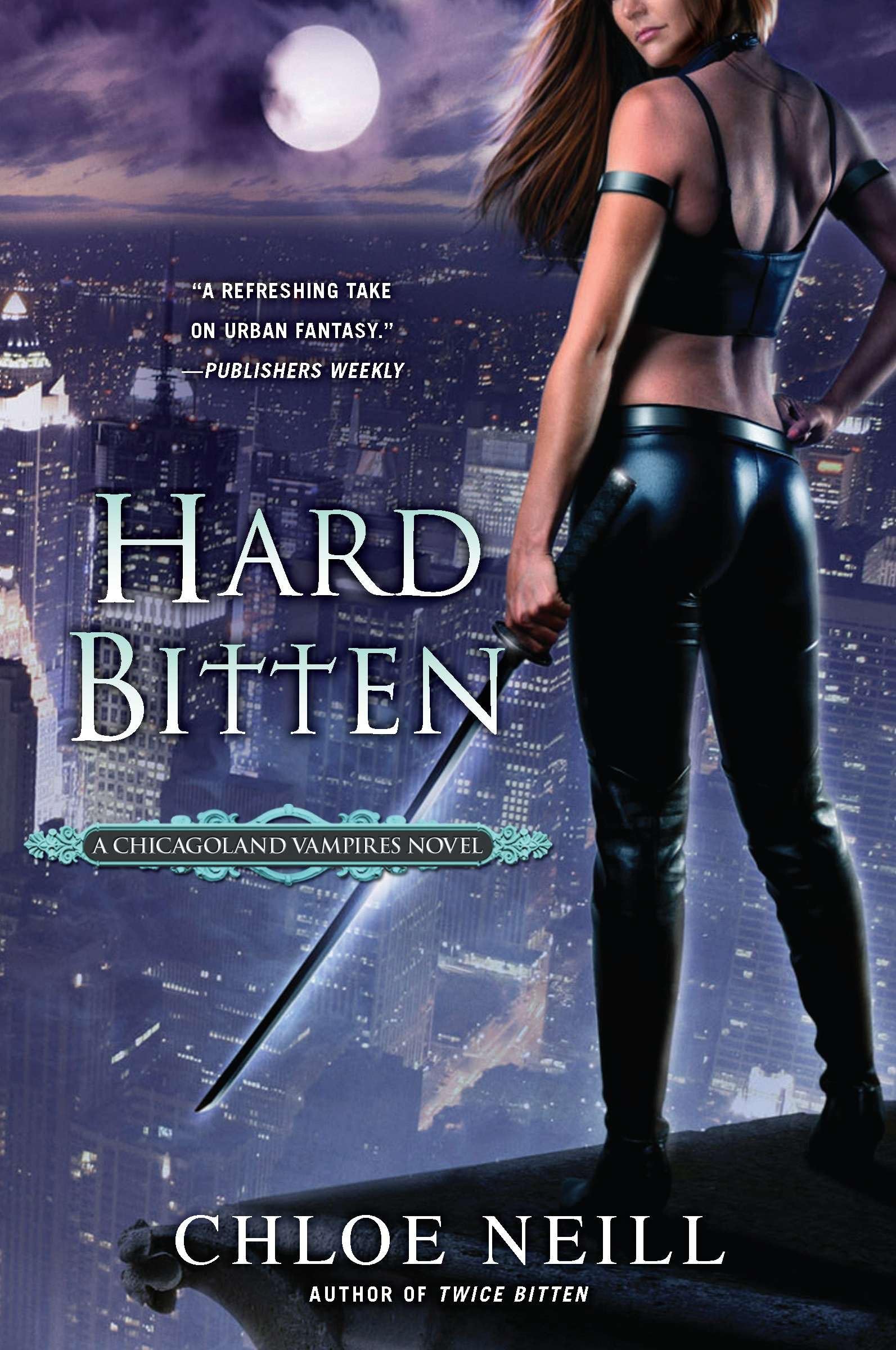 Hard Bitten: A Chicagoland Vampires Novel: 4