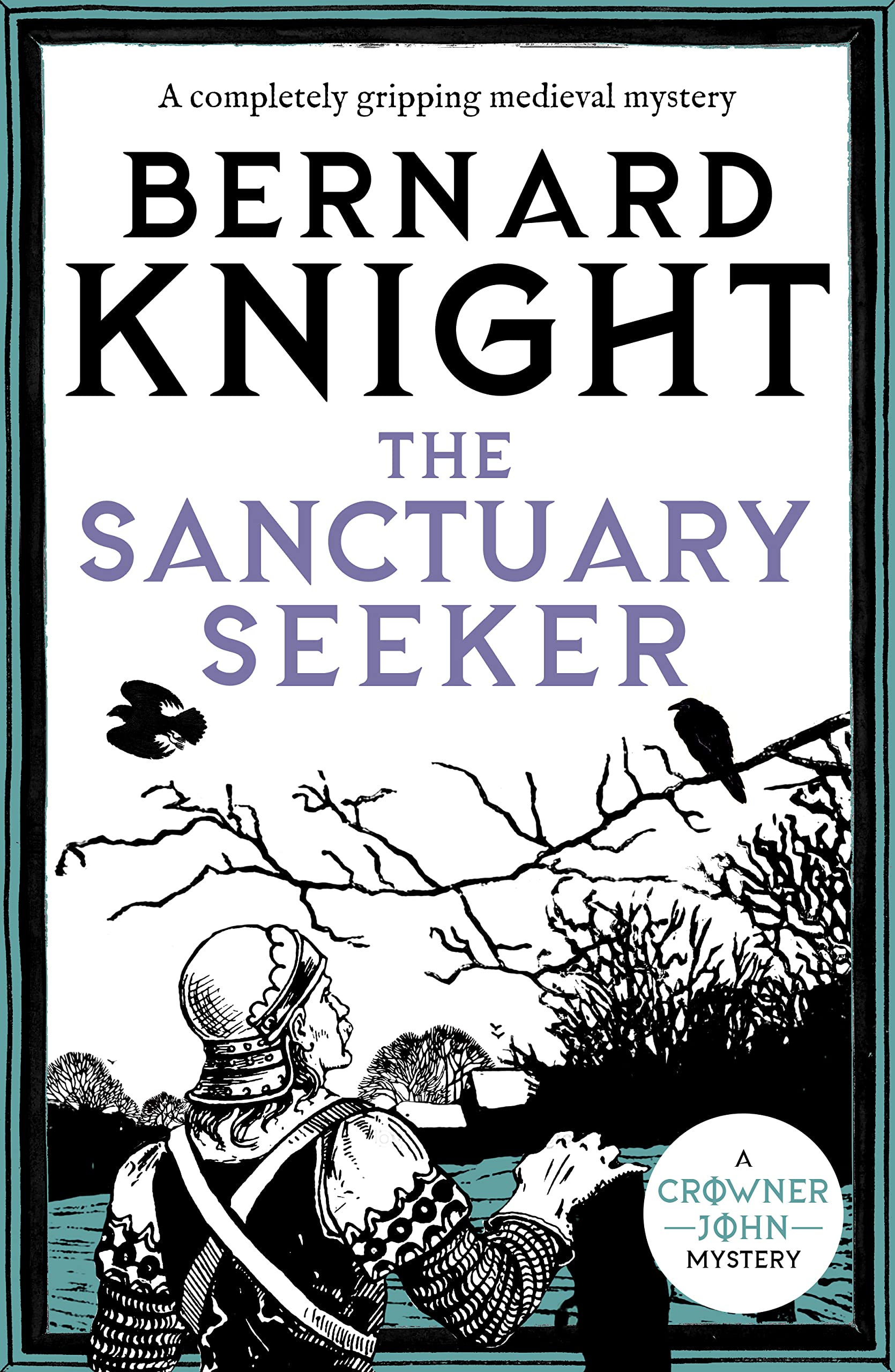 The Sanctuary Seeker: A completely gripping medieval mystery (The Crowner John Mysteries Book 1)