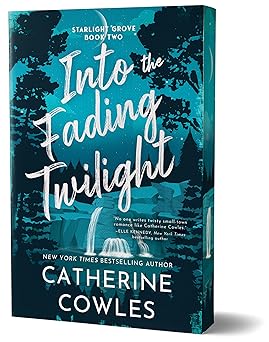 Into the Fading Twilight (Deluxe Edition) (Starlight Grove, 2)