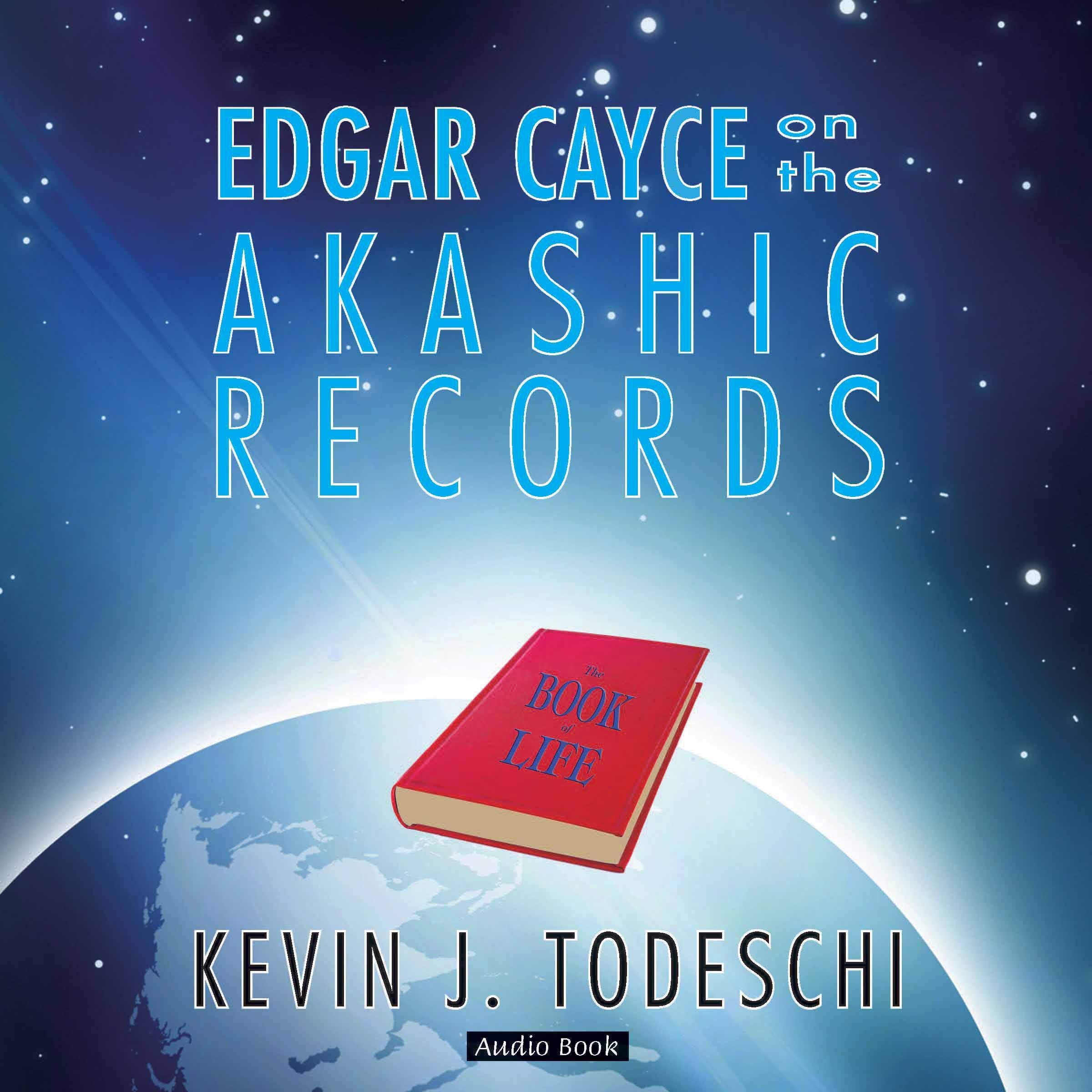 Edgar Cayce on the Akashic Records: The Book of Life