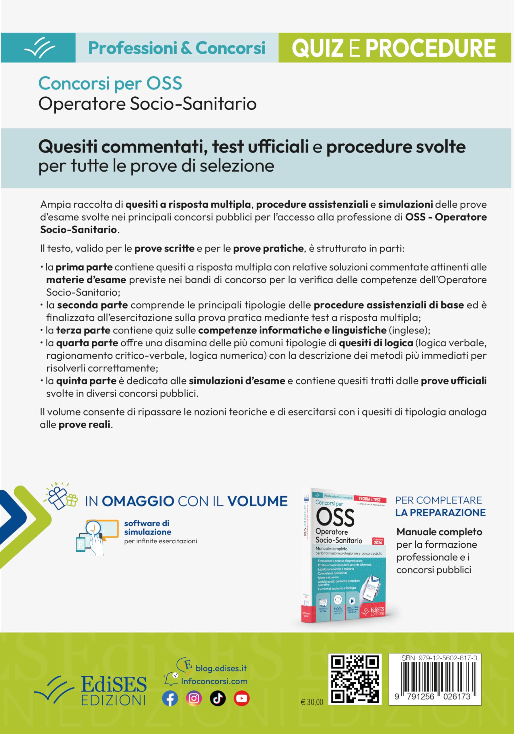 Test e procedure dei Concorsi per OSS. Operatore Socio-Sanitario. Concorsi per OSS Operatore Socio-Sanitario. Quiz e procedure. Con assistente virtuale, software di simulazione e video corso di or...