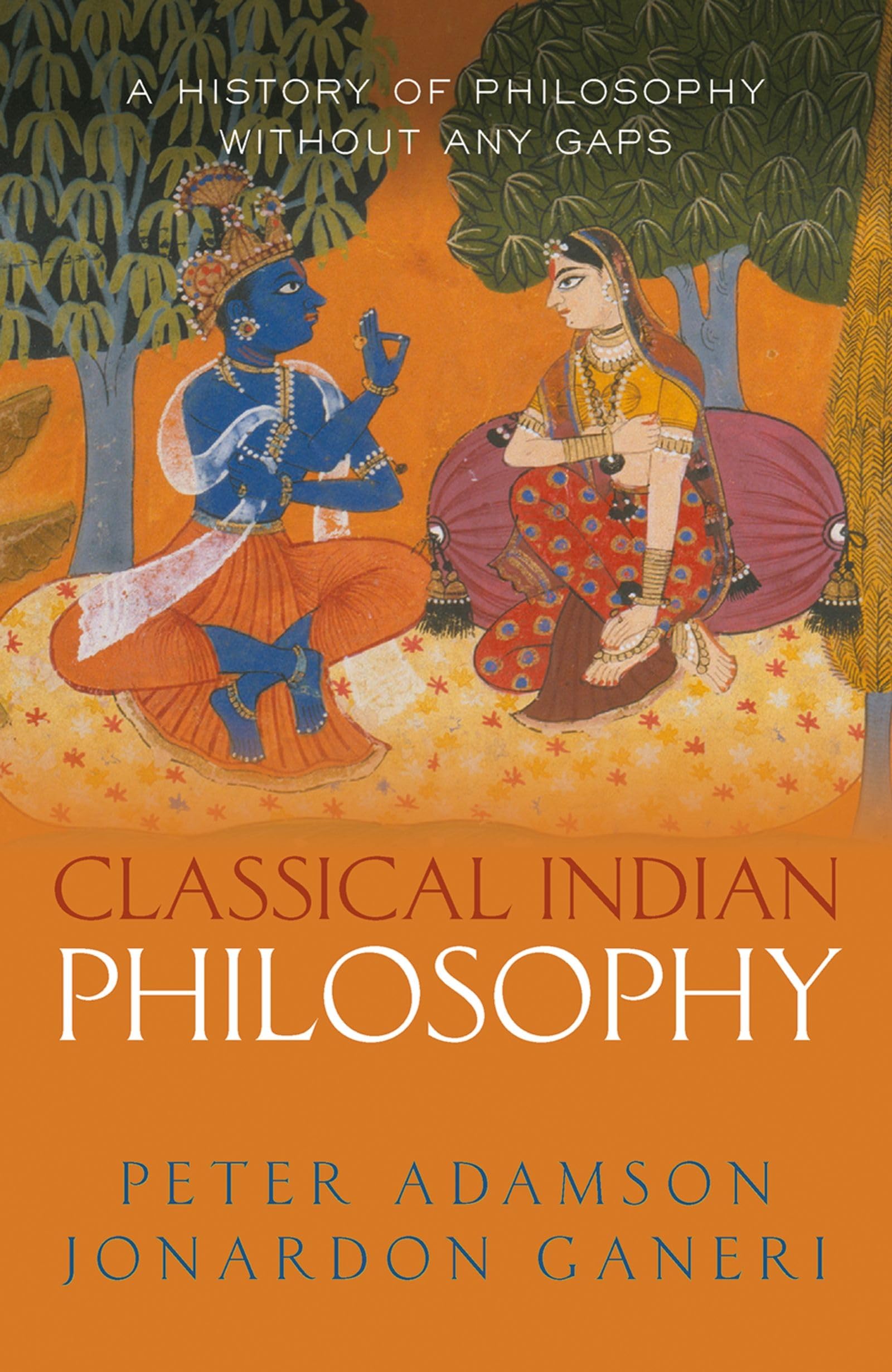 Classical Indian Philosophy: A history of philosophy without any gaps, Volume 5 cover