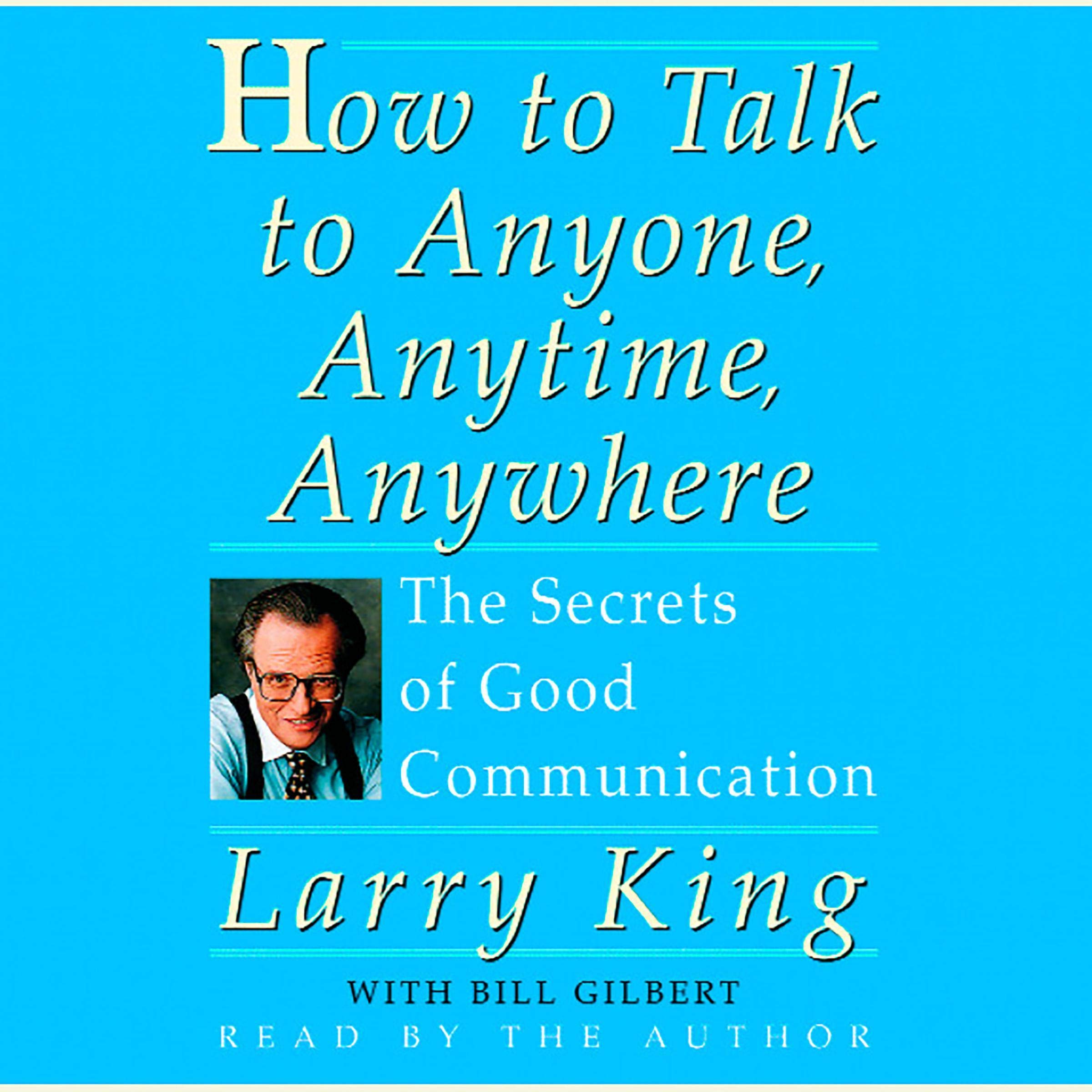 Cover art for How To Talk To Anyone, Anytime, Anywhere