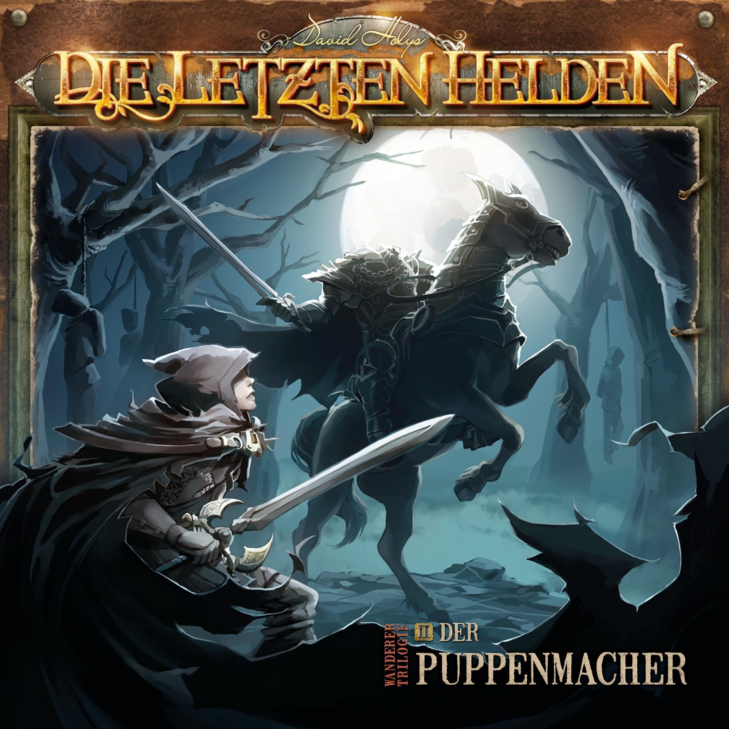 Cover art for Der Puppenmacher: Die Letzten Helden - Wanderer Trilogie 2