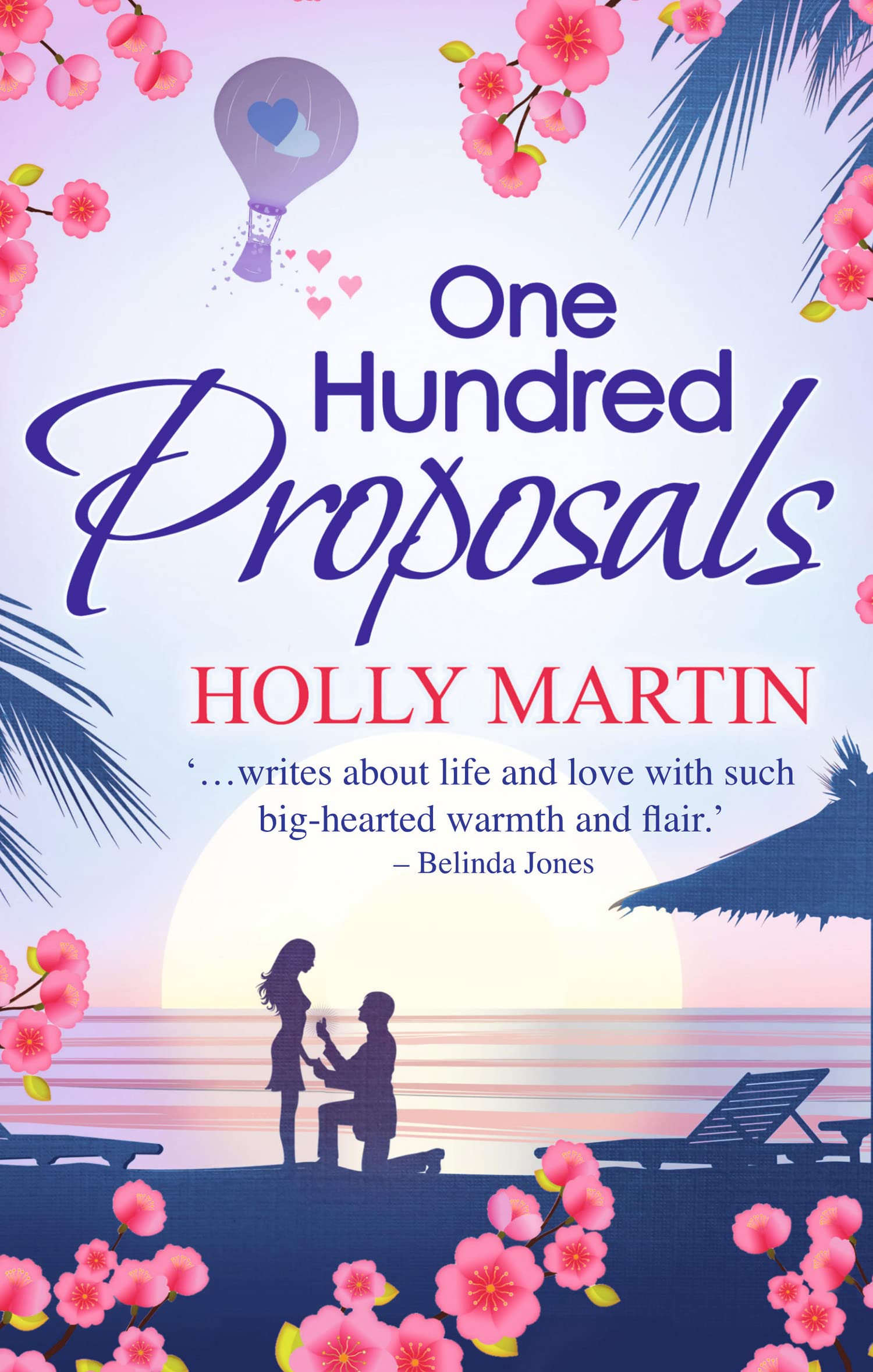 One Hundred Proposals: A feel-good, romantic comedy to make you smile