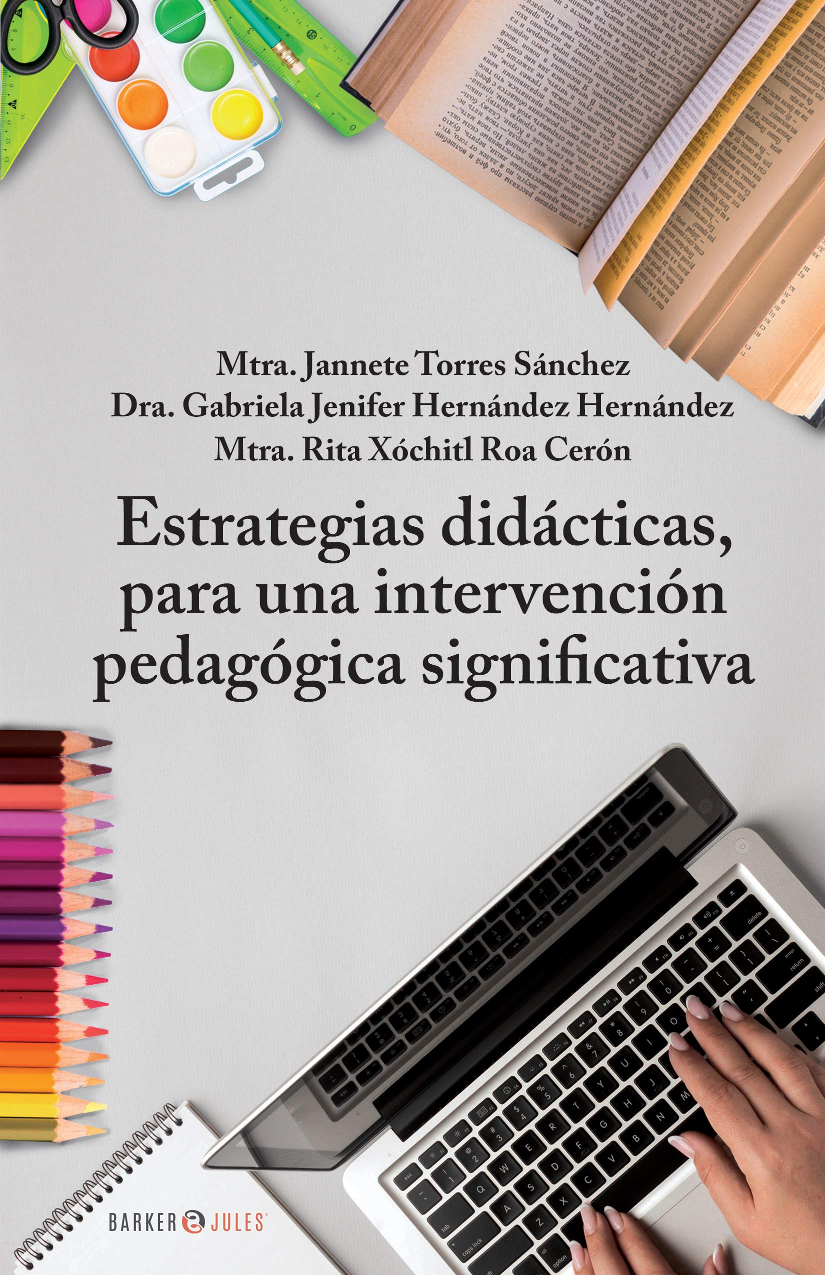 Estrategias didácticas, para una intervención pedagógica significativa (Spanish Edition)